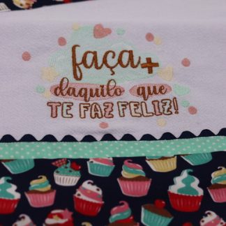Pano de Prato Bordado - Faça + Daquilo Que Te Faz Feliz